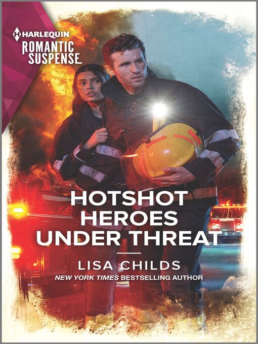 Title details for Hotshot Heroes Under Threat by Lisa Childs - Available
